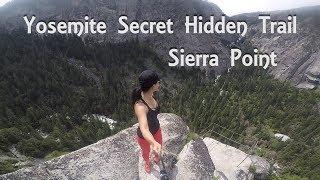 Yosemite secret forgotten trail - Sierra Point