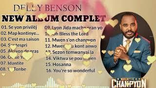 Delly Benson - Album 2024 (Compilation) | Mwen Son Chanpyon