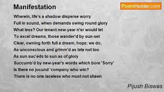 "Manifestation", poem by Pijush Biswas.