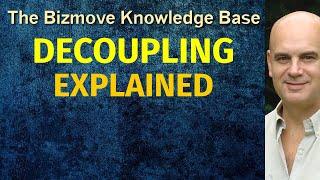 Decoupling Explained | Management & Business Concepts