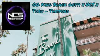 OG King Black Gotti x NCS - Thetford feat. Tobu (18.11.24)