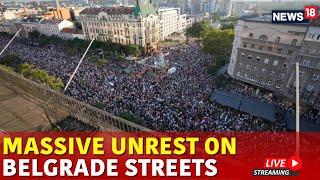 Serbia Protest 2024 LIVE | Mass Anti Government Protest in Belgrade | Belgrade Protest LIVE | N18G