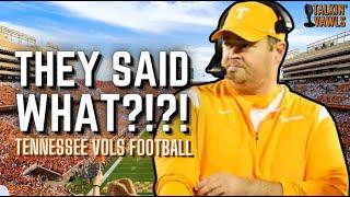 They Said What?!?! | Tennessee Vols Football