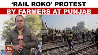 Punjab Farmers Stage Rail Roko Protest, Demand MSP Legal Guarantee | India Today