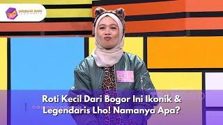 Roti Kecil Dari Bogor Ini Ikonik & Legendaris Lho! Namanya Apa? - DREAMBOX INDONESIA (27/12/24) P4