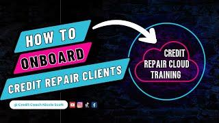 HOW TO START A CREDIT REPAIR BUSINESS  IN (2023) | Onboard Credit Repair Clients #creditrepair