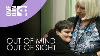 OUT OF MIND, OUT OF SIGHT | Full Documentary | National Film Board of Canada