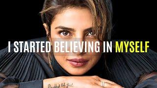 Start Believing in Yourself with This Unforgettable Speech by Priyanka Chopra