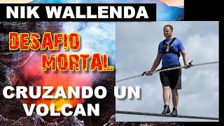  NIK WALLENDA DESAFIO MORTAL EN EL VOLCAN MASAYA NICARAGUA