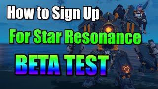 How to: Sign Up for Star Resononce BETA! | Star Resonance