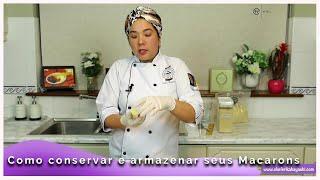 Como conservar e armazenar seus Macarons | Chef Erika Hayashi