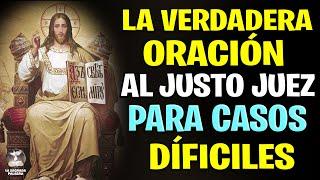 LA VERDADERA ORACIÓN al JUSTO JUEZ para CASOS DIFÍCILES - La Sagrada Palabra