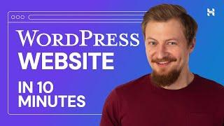 How to Create a WordPress Website in 10 Minutes Using Hostinger