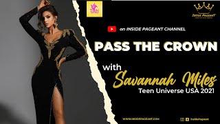 PASS THE CROWN  -  Teen Universe USA 2021, Savannah Miles