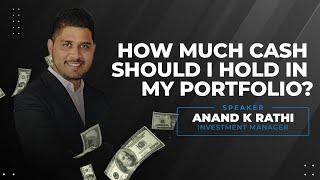 Cash Allocation VS All In | Anand K Rathi