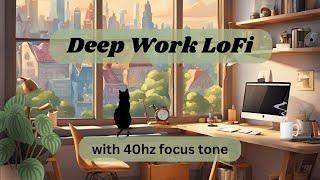 Deep Work LoFi with 40hz focus tone  | Background study/work music for ADHD (no mid-roll ads)