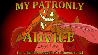 My Patronly Advice - a Warlock Patron Song