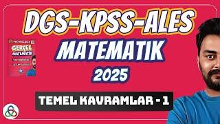 Temel Kavramlar | 1. Video | DGS-KPSS-ALES Matematik | 2025 |
