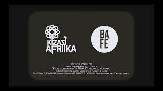 Kizazi Afriika Self Celebration After Movie (Dir. By Michael Nderitu)