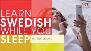 Learn Swedish while you Sleep! Intermediate Level! Learn Swedish words & phrases while sleeping!