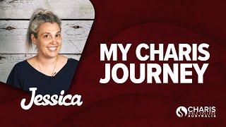 My Charis Journey - Jessica