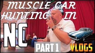 Hunting for Muscle Cars in North Carolina (GAA Classic Cars) Pt 1 | VLOGS