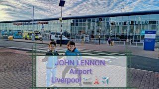 Liverpool John Lennon Airport walking tour from Entrance till the Airplane ️