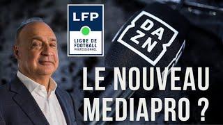 Droits TV L1/L2 : la ruine avec DAZN en futur Mediapro ?