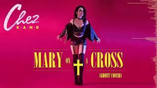 Chez Kane - "Mary On A Cross" (Ghost cover) - Official Audio - @ChezKane