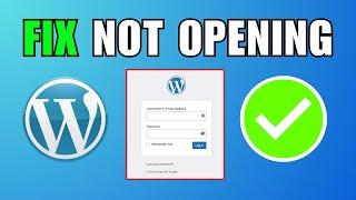 FIX WordPress WP Admin Not Working / Opening