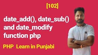 date_add() in PHP | date_sub() in PHP | date_modify function PHP