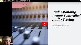 audio science review - listening to Amirm - double blind listening ?