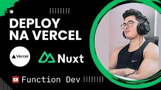 19 - Deploy na Vercel @FunctionDev  -  Nuxt 3