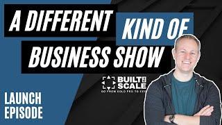 Launch Episode - Built to Scale with Craig Severinsen