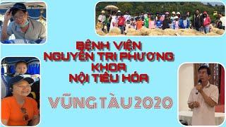 Bệnh viện Nguyễn Tri Phương khoa Nội Tiêu Hoá đi Vũng  Tàu 2020