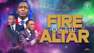 Fire On The Altar Part 2 | Prophet Uebert Angel