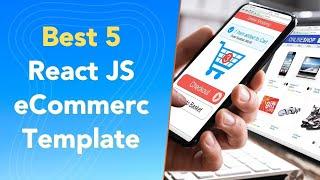 Best 5 React JS eCommerce Template | React JS Website Template