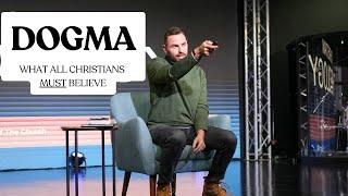 DOGMA: What All Christians MUST Believe | Pastor Jackson Lahmeyer