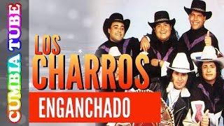 Lo Mejor de Los Charros | Enganchado