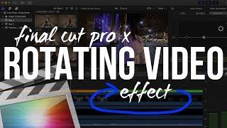 Final Cut Pro X Tutorial | Cinematic Rotation Video Effect