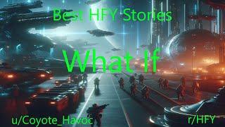 Best HFY Stories: What If