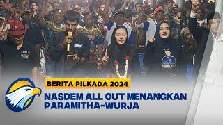 NasDem 'All Out' Menangkan Paramitha-Wurja di Pilkada Brebes [Berita Pilkada 2024]