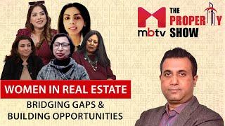 Women in Real Estate: Bridging Gaps & Building Opportunities | MBTV Women’s Day Special