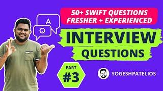 Part - 3 :- 50+ Best iOS Swift Interview Questions and Answers in Hindi for 2020.