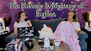 The History and Mystery of Bigfoot || Ghosteas || Paranormal Podcast