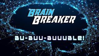 Brain Breaker - PS4 - Bu-Buu-Buuuble! Trophy