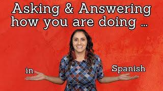 Asking how someone is doing in Spanish ( Spanish Lesson 2)