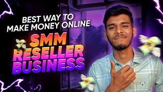 Make Money Online - SMM RESELLER BUSINESS