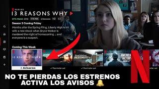 COMO ACTIVAR + AVISARME EN NETFLIX PARA NO PERDERTE LOS ESTRENOS