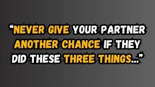 3 Things To Consider Before Giving Another Chance.. | Psychology Wisdom